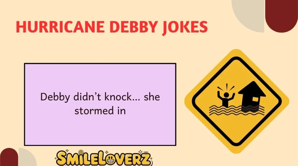 Hurricane Debby Jokes