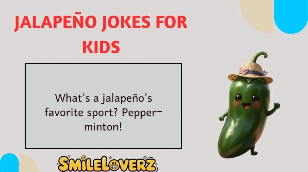 JalapeƱo Jokes for Kids