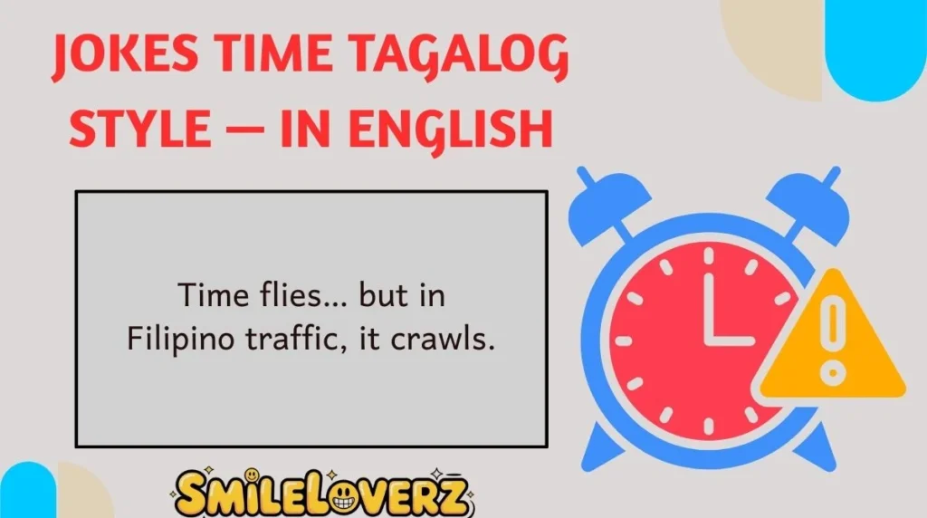 Jokes Time Tagalog Style ā in English