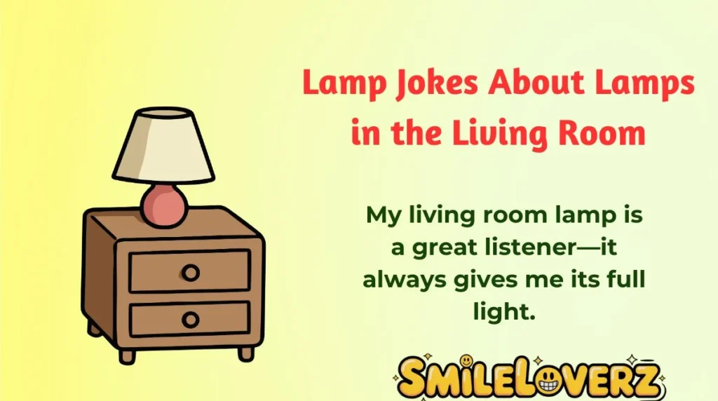 Lamp Jokes About Lamps in the Living Room
