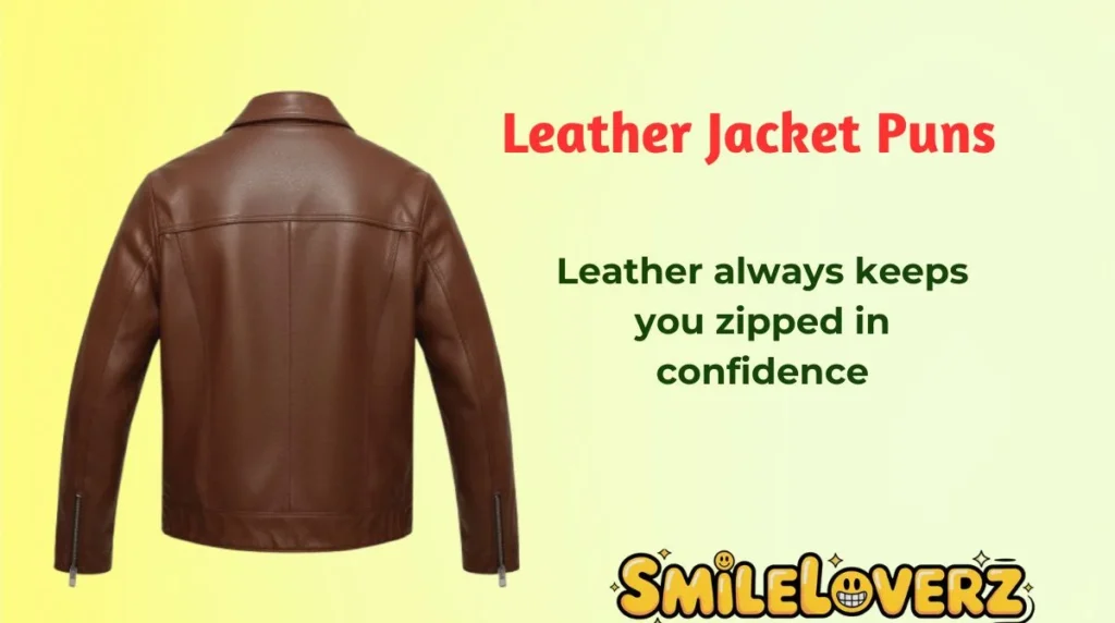 Leather Jacket Puns