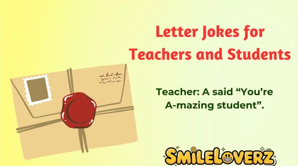 Letter Jokes for Teachers and Students