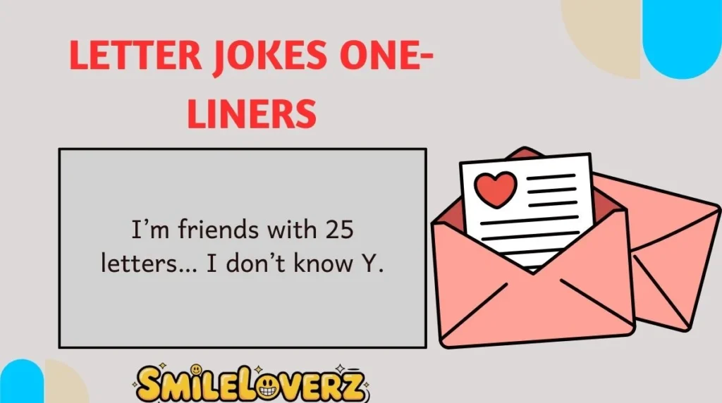 Letter Jokes One-Liners