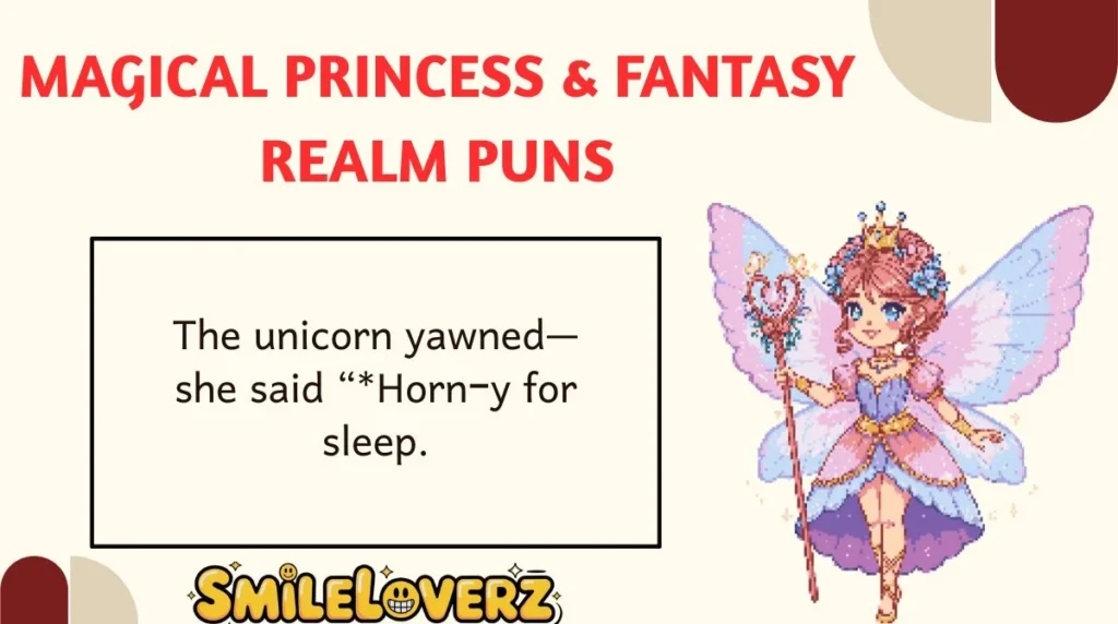 Magical Princess & Fantasy Realm Puns