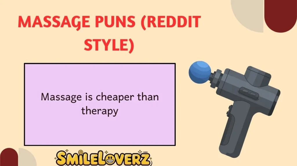 Massage Puns (Reddit Style)