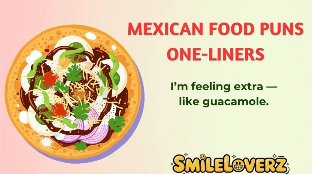 Mexican Food Puns One-Liners