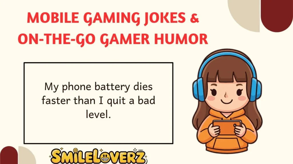 Mobile Gaming Jokes & On‑the‑Go Gamer Humor
