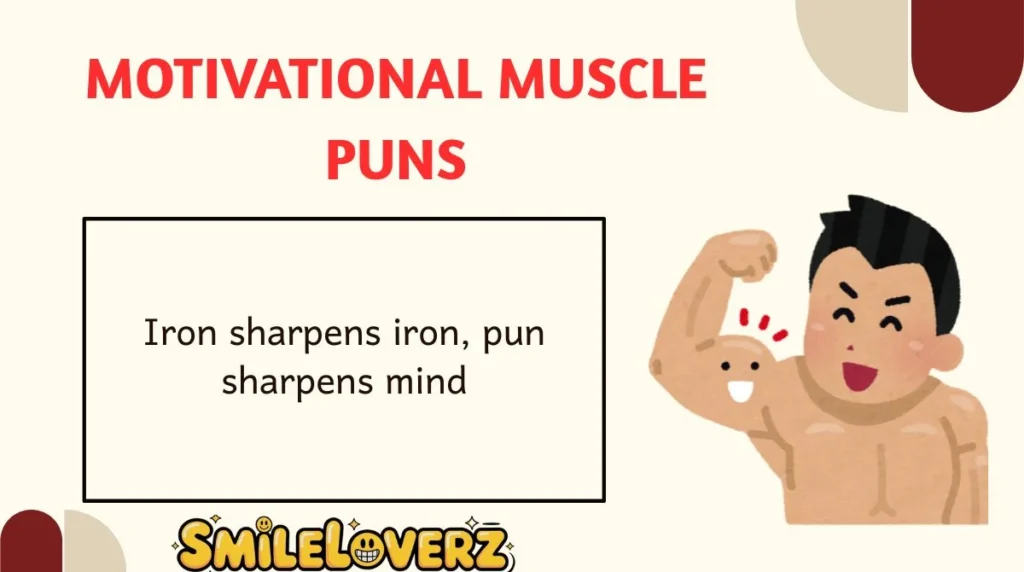 Motivational Muscle Puns