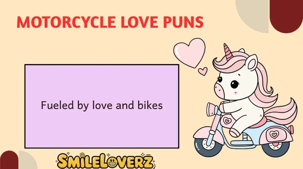 Motorcycle Love Puns