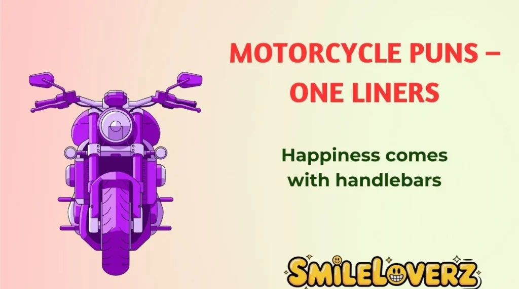Motorcycle Puns ā One Liners