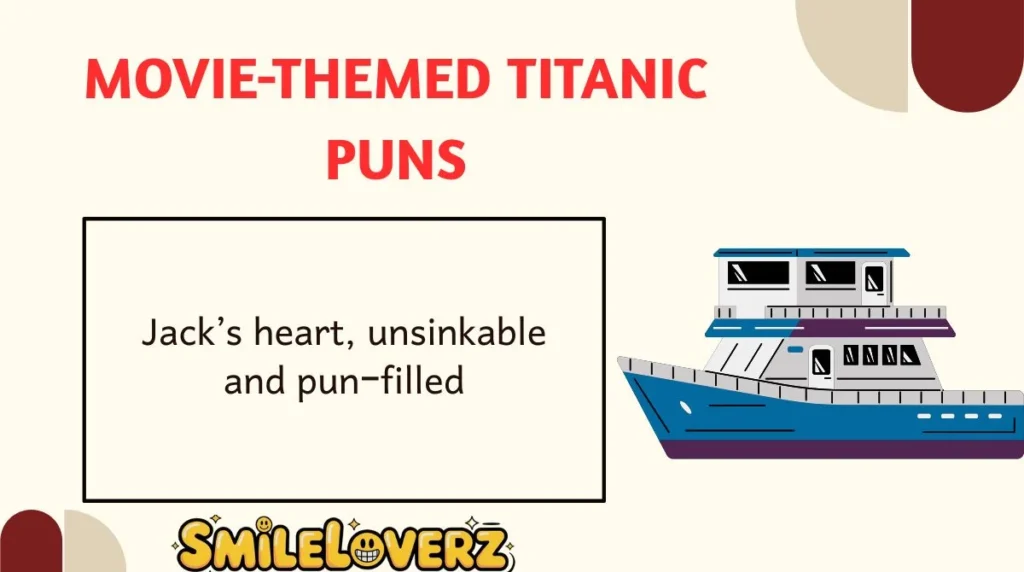 Movie-Themed Titanic Puns