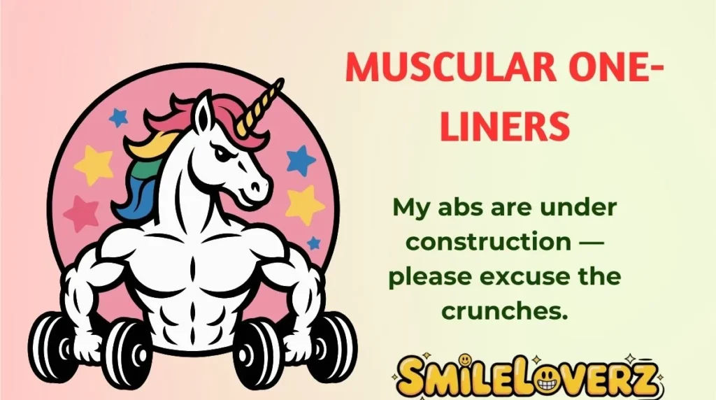 Muscular One-Liners