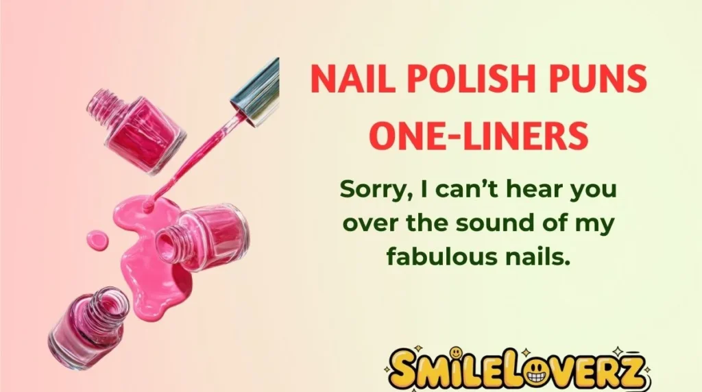 Nail Polish Puns One-Liners