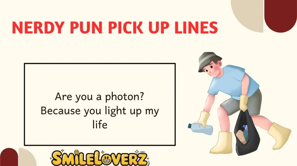 Nerdy Pun Pick Up Lines