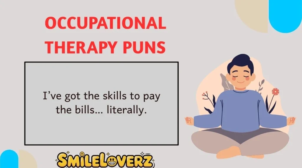 Occupational Therapy Puns