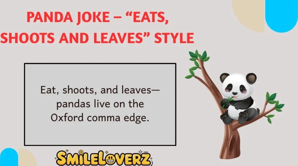 Panda Joke â âEats, Shoots and Leavesâ Style