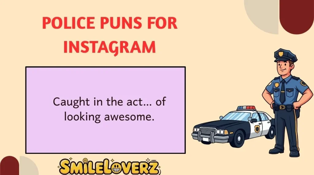 Police Puns for Instagram