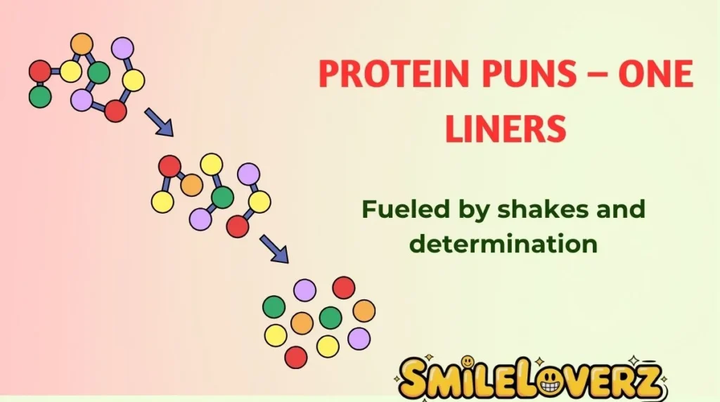 Protein Puns – One Liners
