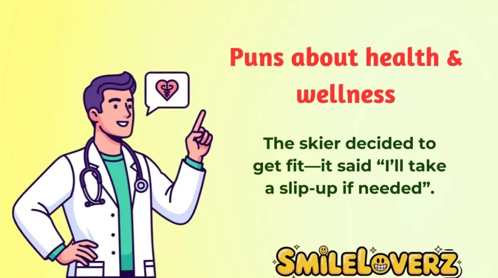 Puns about health & wellness