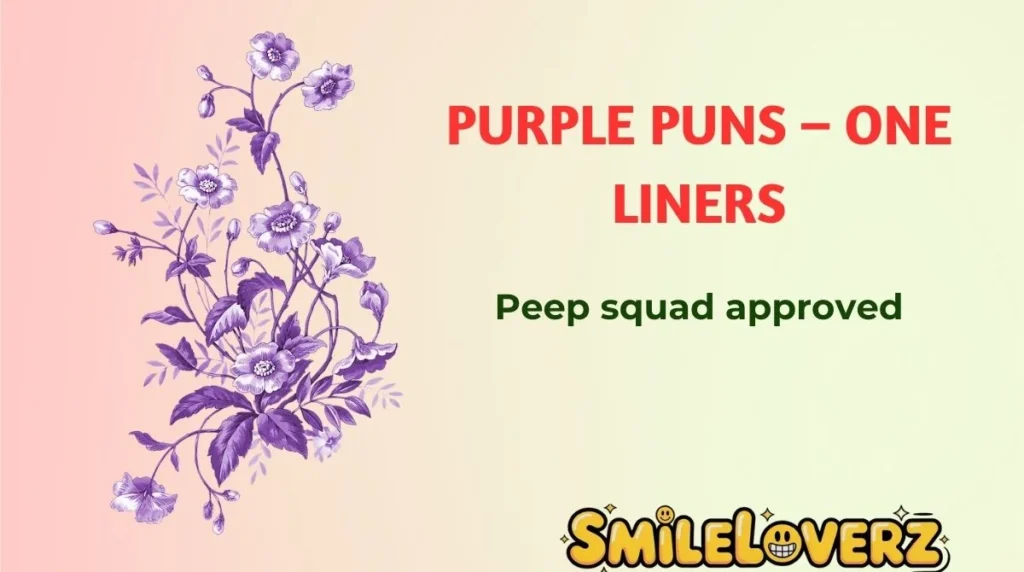 Purple Puns – One Liners