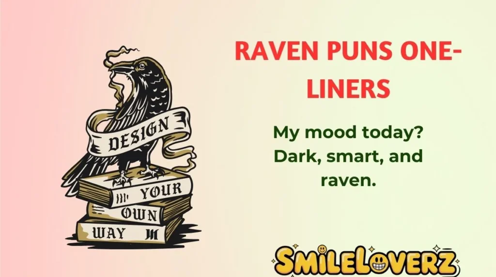 Raven Puns One-Liners