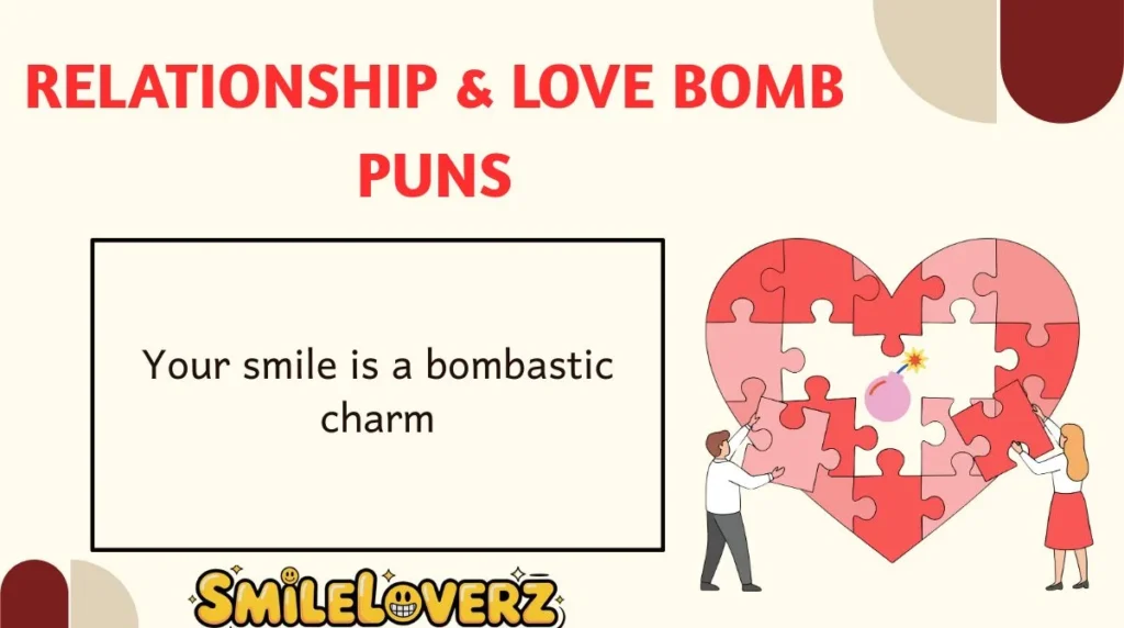 Relationship & Love Bomb Puns