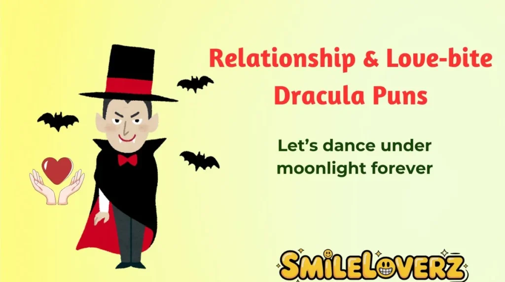 Relationship & Love‑bite Dracula Puns