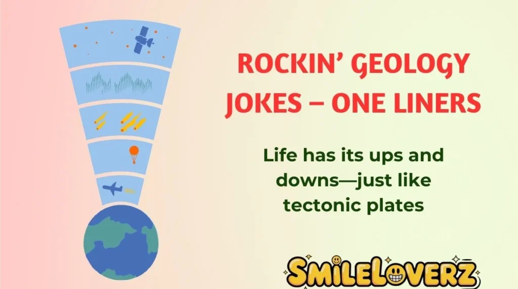 Rockin’ Geology Jokes – One Liners
