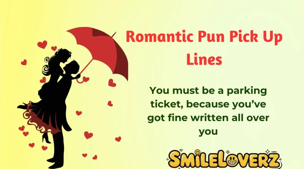 Romantic Pun Pick Up Lines