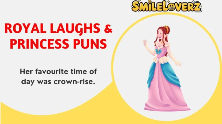 Royal Laughs & Princess Puns