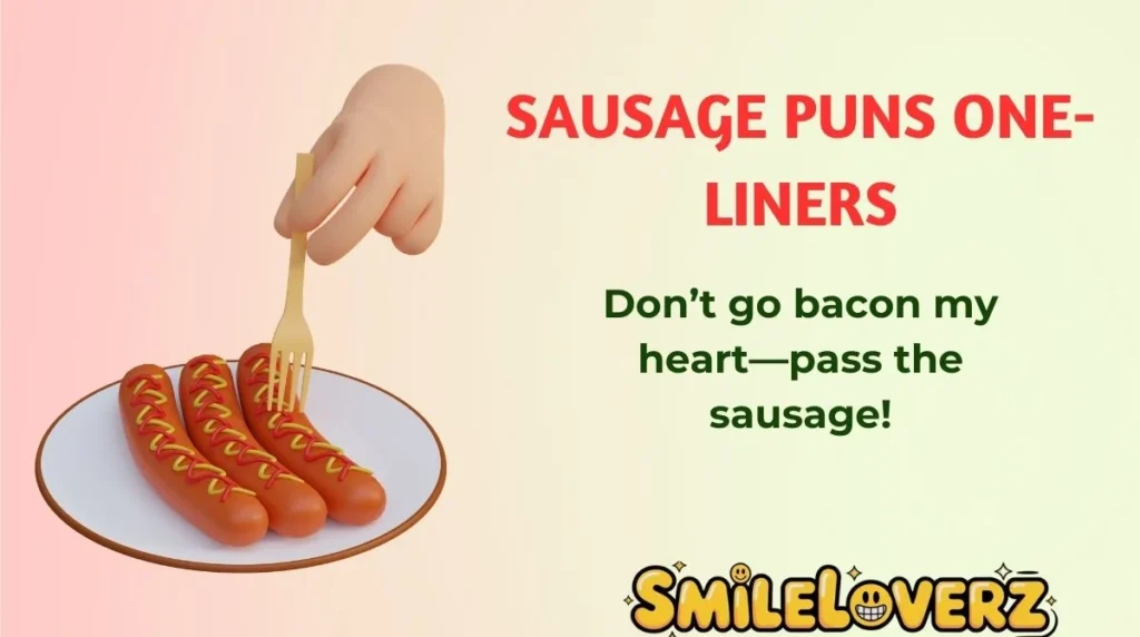 Sausage Puns One-Liners