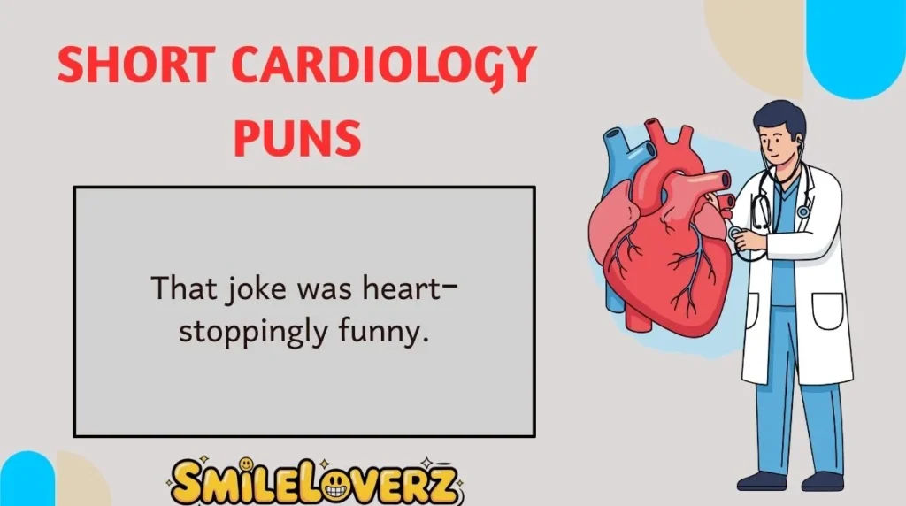 Short Cardiology Puns