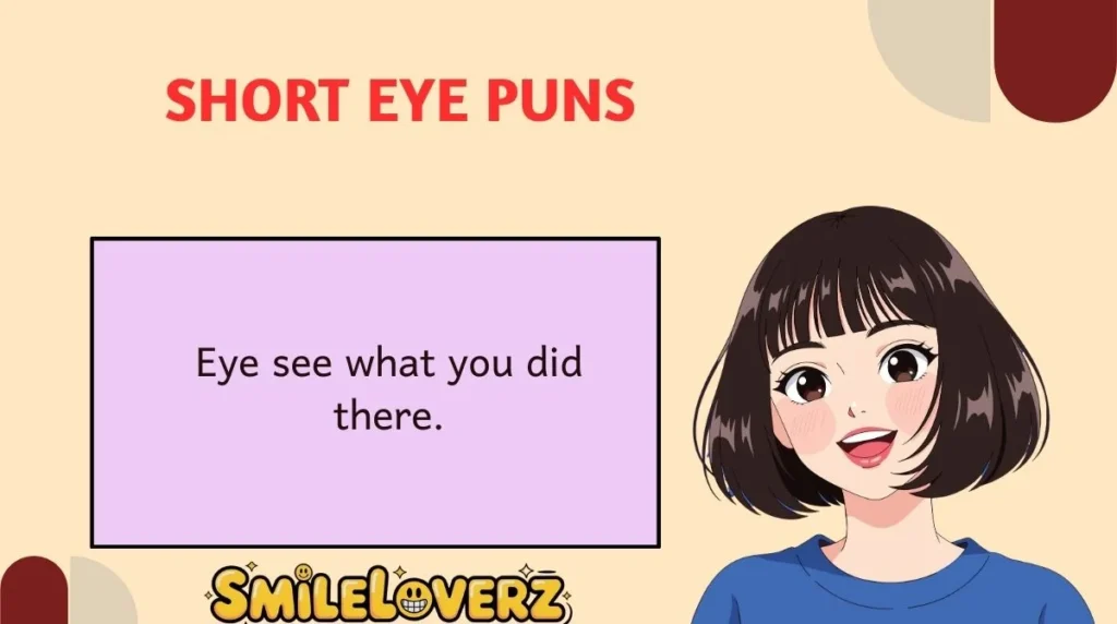 Short Eye Puns