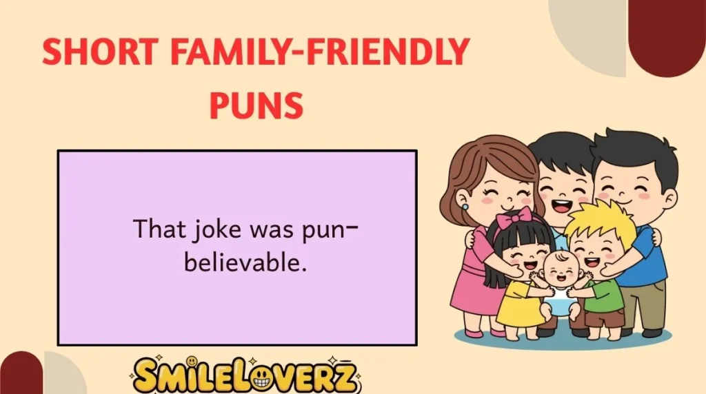 Short Family-Friendly Puns