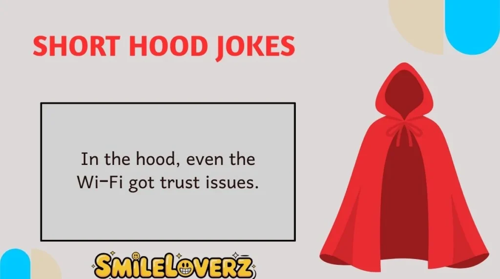 Short Hood Jokes