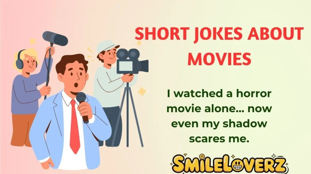 Short Jokes About Movies