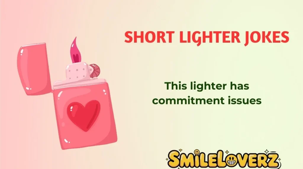 Short Lighter Jokes