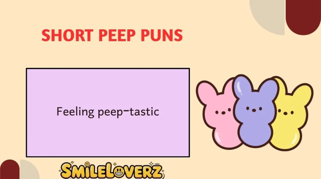 Short Peep Puns