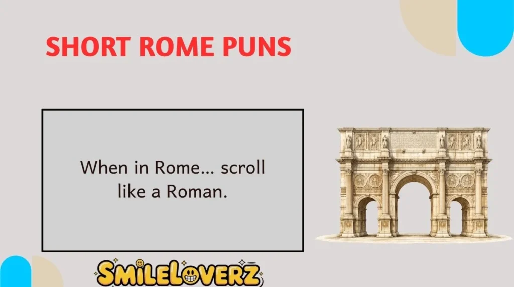 Short Rome Puns