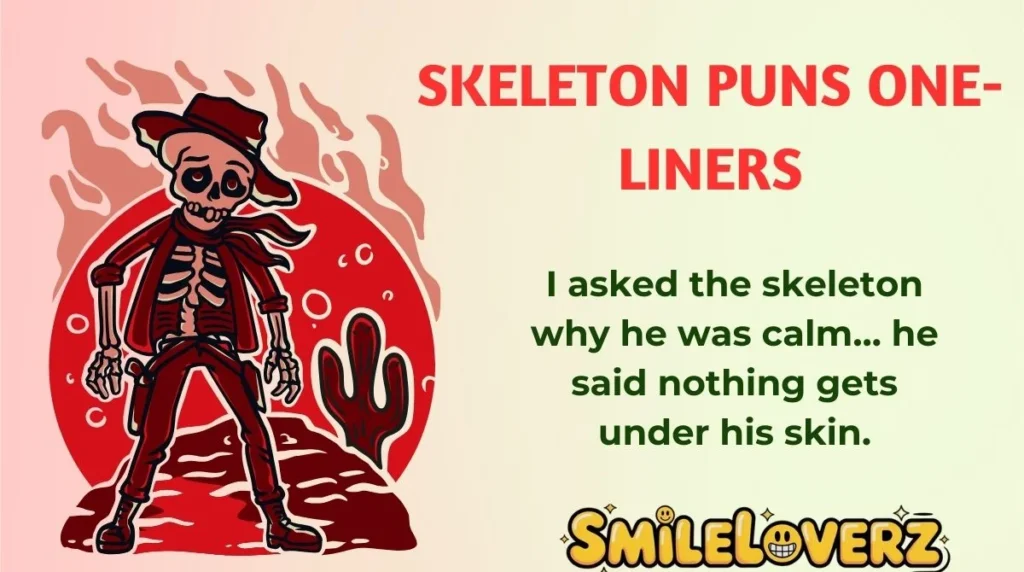 Skeleton Puns One-Liners