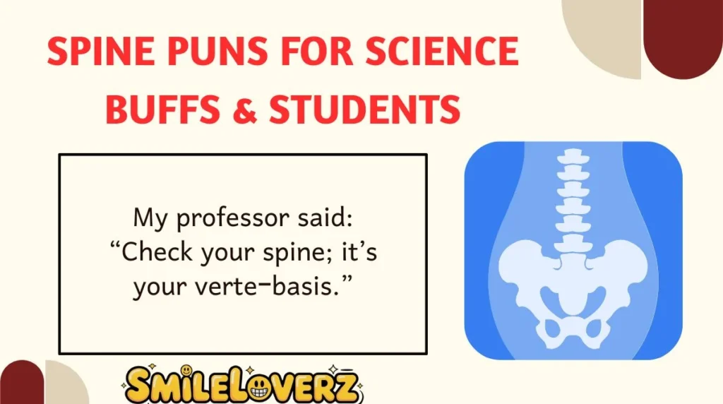 Spine Puns for Science Buffs & Students