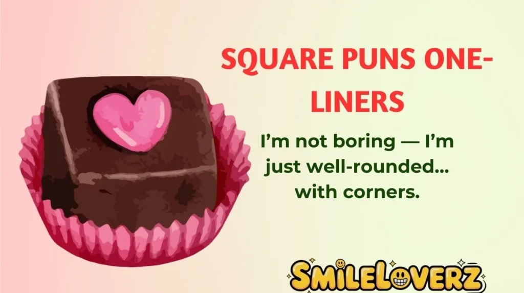 Square Puns One-Liners