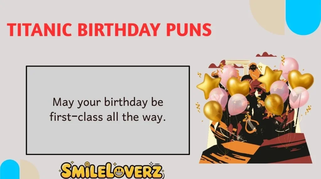 Titanic Birthday Puns