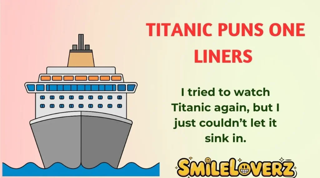 Titanic Puns One Liners