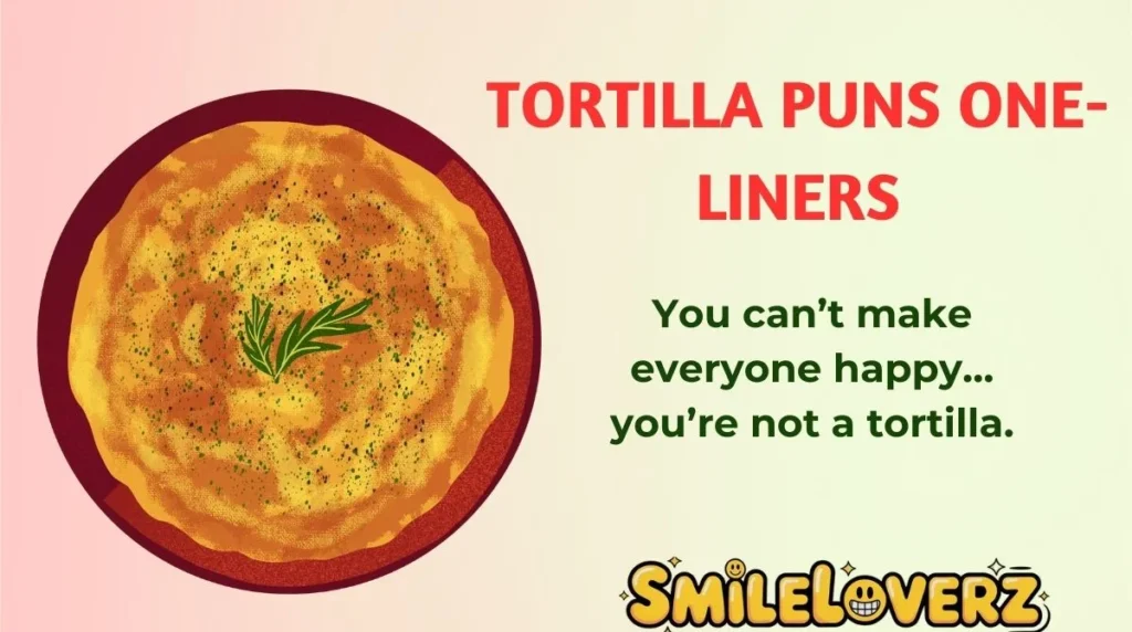 Tortilla Puns One-Liners