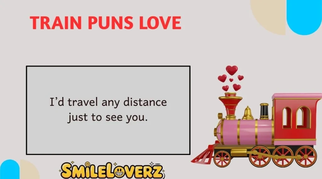 Train Puns Love