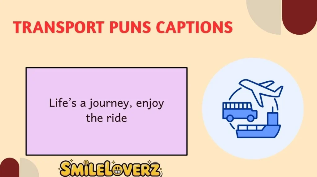Transport Puns Captions