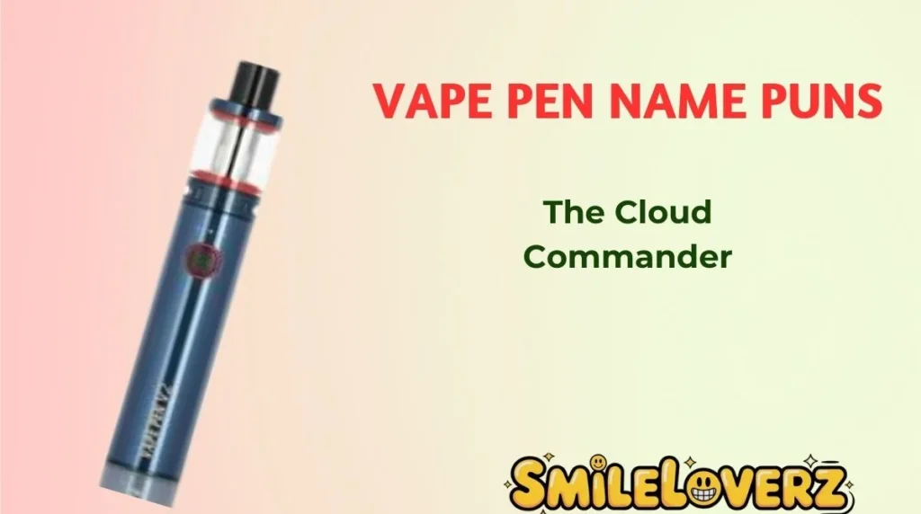Vape Pen Name Puns