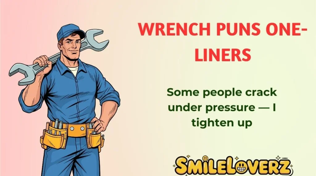 Wrench Puns One-Liners