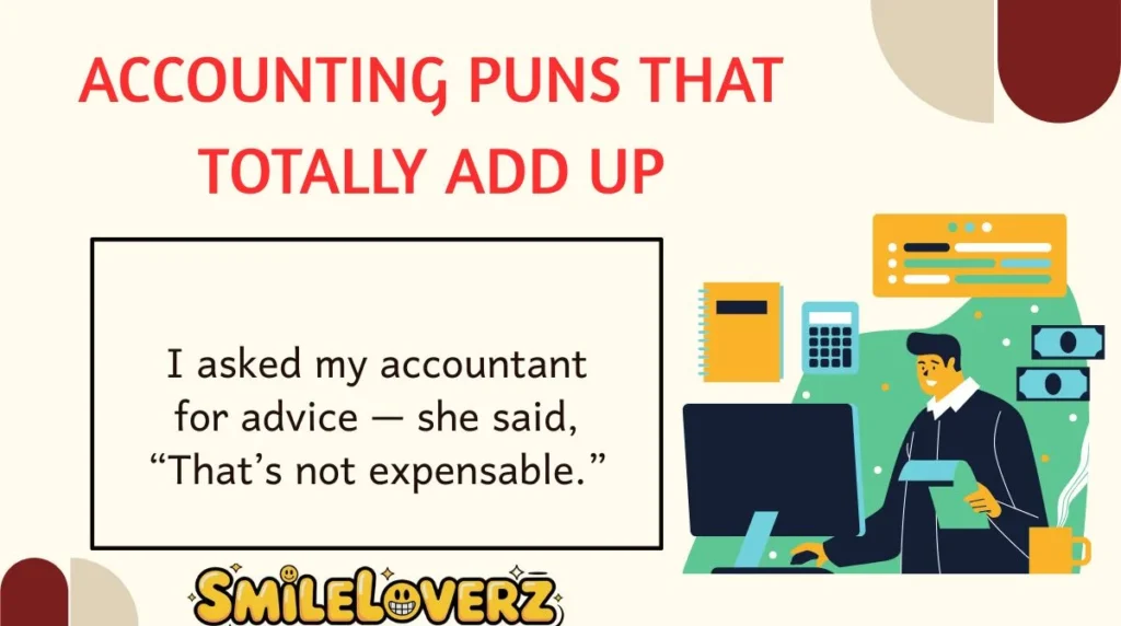 Accounting Puns That Totally Add Up
